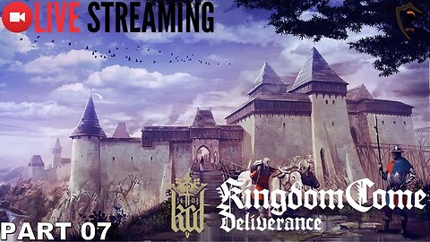 LIVE - Kingdom Come: Deliverance hardcore Playthrough - Part 7