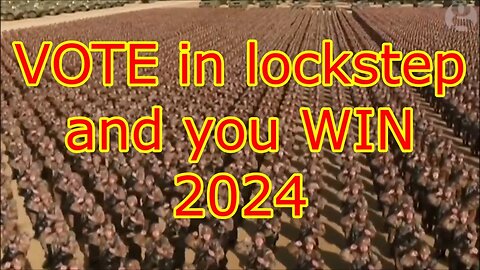 VOTE in lockstep and you WIN 2024