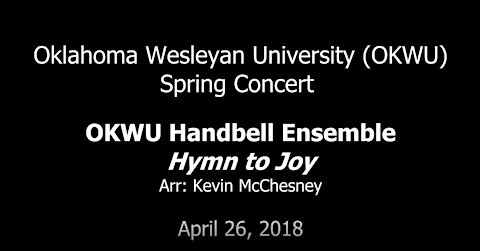 Hymn to Joy arr. by Kevin McChesney, OKWU Handbell Ensemble