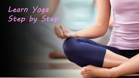 Learn Yoga - Step by Step