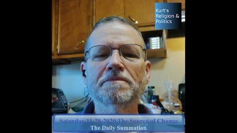 20201128 The Source of Change - The Daily Summation