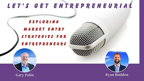 Gateway to Growth: Exploring Market Entry Strategies for Entrepreneurs