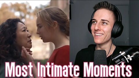Villanelle & Eve Most Intimate Moments (Killing Eve) Reaction