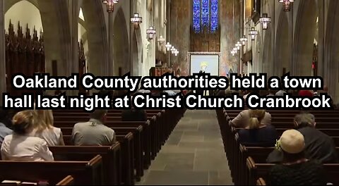 Oakland County authorities held a town hall last night at Christ Church Cranbrook