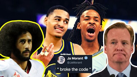 Ja Morant Calls Warriors Dirty, Jerry Jones Wants Roger Goodell FIRED, Players Call Out Kaepernick