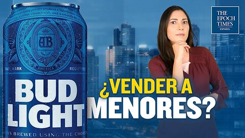 Investigan a Bud Light en sus esfuerzos de marketing para dirigirse a menores de edad