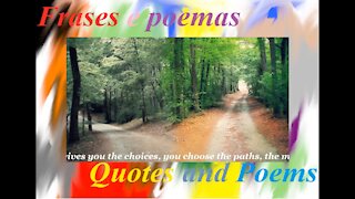 God gives you the choices, you choose the paths [Quotes and Poems]