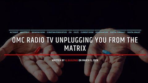 OMC Radio TV Unplugging You From The Matrix