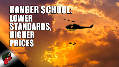 Ranger School: Lower Standards, Higher Prices | Live From The Lair