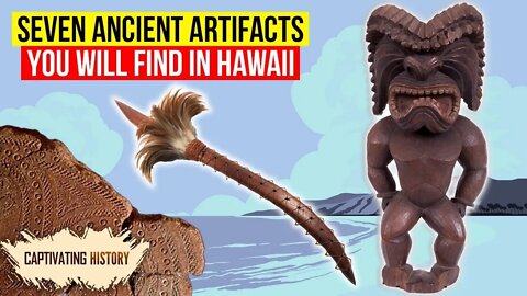 7 Ancient Artifacts You Will Find in Hawaii