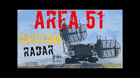 (AREA 51) RUSSIAN RADARS @ THE NORTH GATE