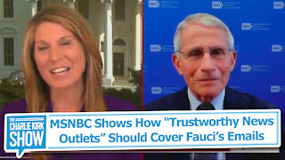 MSNBC Shows How “Trustworthy News Outlets” Should Cover Fauci’s Emails