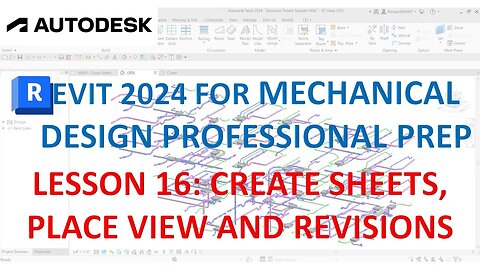 REVIT MECHANICAL DESIGN PROFESSIONAL CERTIFICATION PREP: CREATING SHEET/S, PLACE VIEW/S AND REVISION