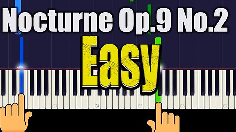 Nocturne Op 9 No 2 - Easy Piano Tutorial + Music Sheets