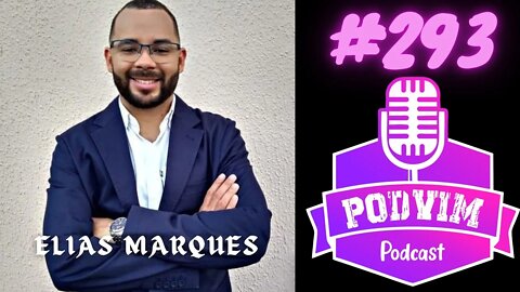 ELIAS MARQUES - PODVIM #293