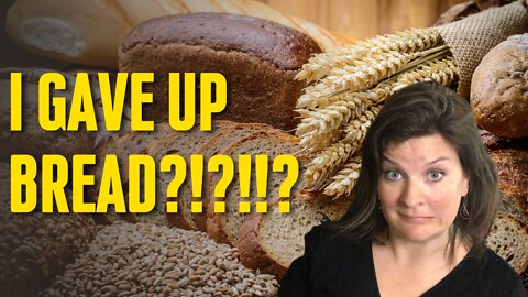 4 Reasons Why You Should Give Up "Bread" & What To Do Instead!