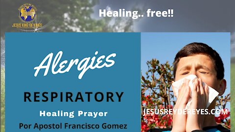 Respiratory allergies, infection Healing Miracle Prayer; Be Healed & Free