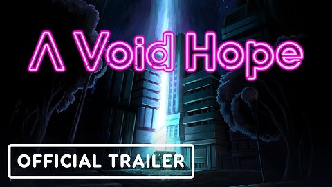 A Void Hope - Official Nintendo Switch Release Trailer