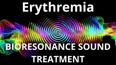 Erythremia_Sound therapy session_Sounds of nature