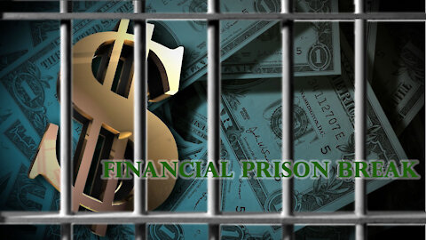 Financial Prison Break