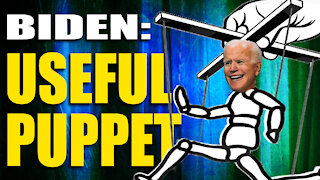 Joe Biden: Useful Puppet