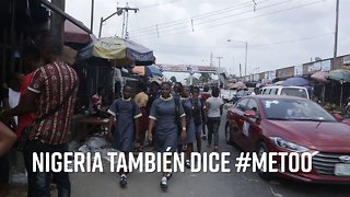 Nigeria también se suma al #MeToo