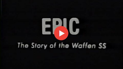 EPIC: THE STORY OF THE WAFFEN SS - LEON DEGRELLE