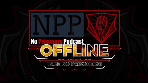 No Prisoners Podcast Episode 98