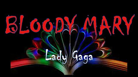 Lady Gaga - Bloody Mary (Lyrics Video) - New