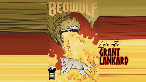 A Hero Shall Rise: Live with BEOWULF's Grant Lankard