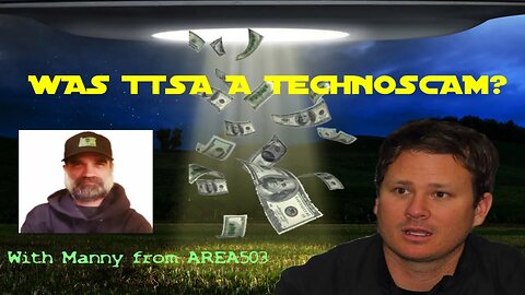 Was TTSA a technoscam? With Manny from AREA503