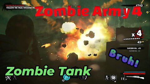 Zombie Army 4 - Part 3: Taking on Undead Tank in a Frenzied Battle! (No Cussing, Witty Humor)