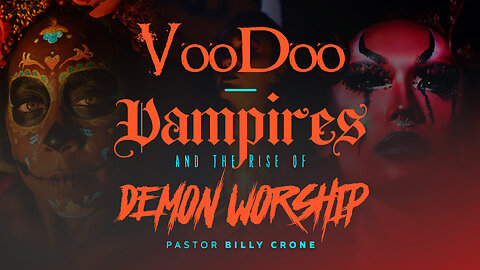 Billy Crone - Voodoo Vampires And The Rise Of Demon Worship 27