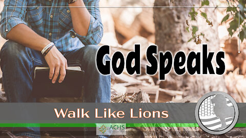 "God Speaks" Walk Like Lions Christian Daily Devotion with Chappy Feb 25, 2021