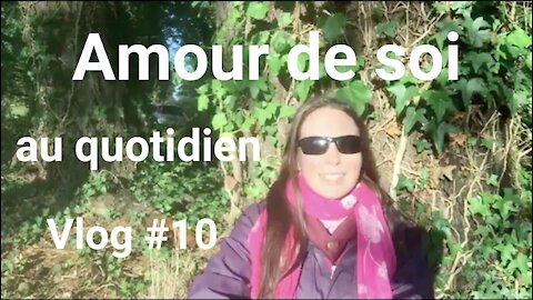 Garder sa stabilité intérieure - Amour de soi / Vlog# 0010