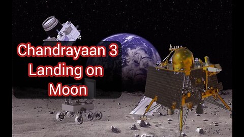 Chandrayaan 3 landing on moon