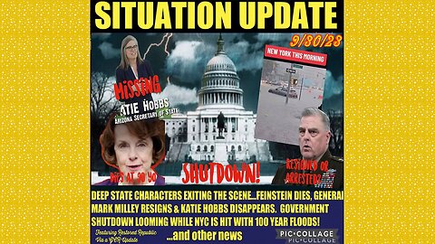 SITUATION UPDATE 9/30/23 - Milley/Hobs/Susan Rice/Ccp Def Minister Missing, Gov Shutdown Looms