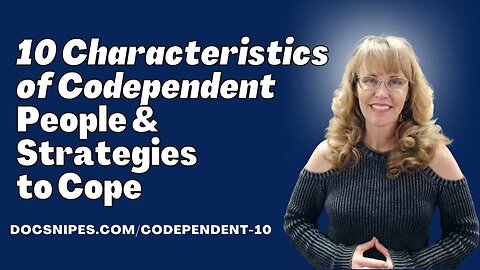 10 Characteristics of Codependency | Live Chat with Dr. Dawn-Elise Snipes