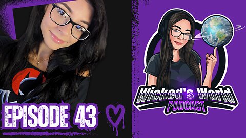 Chit chat- Chill stream 🌎Wicked's World #43 LIVE!🌎