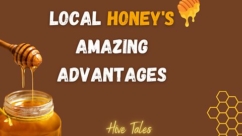 Local honey benefits | Amazing Advantages