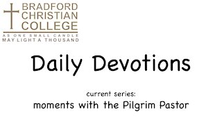 Daily Devotions: 82-Moments with the Pilgrim Pastor