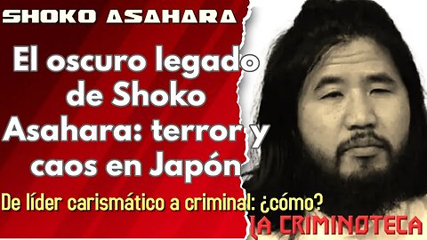 🔴 La Criminoteca: Shoko Asahara