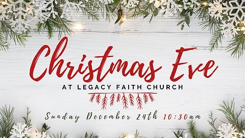 Merry CHRISTmas!!!! Sunday 12-24-2023 10:30AM - Legacy Faith Church