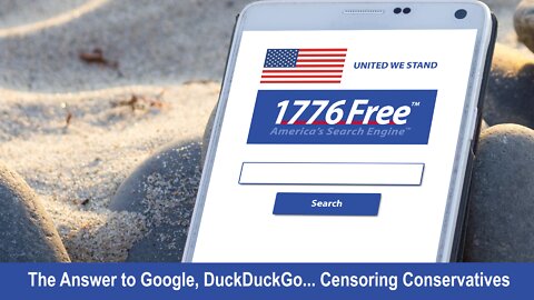 1776Free Search Engine Is the Answer to Google Censoring Conservatives