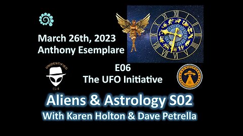 Aliens & Astrology S02 E06 Anthony Esemplare - THE UFO INITIATIVE