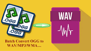 How to Easily Batch Convert OGG to WAV/MP3/WMA…?