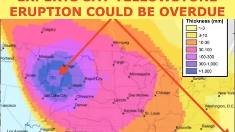 Experts Suggest, Yellowstone Eruption Overdue, Projection & Fallout Maps, Ash Levels by City, Latest