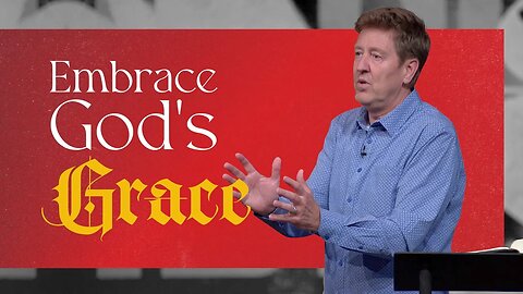 Embrace God’s Grace | Acts 13 | Gary Hamrick