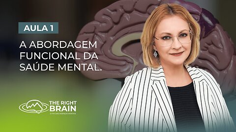 Aula 1/7 – A Abordagem Funcional da Saúde Mental.