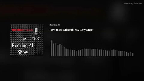 How to Be Miserable: 5 Easy Steps